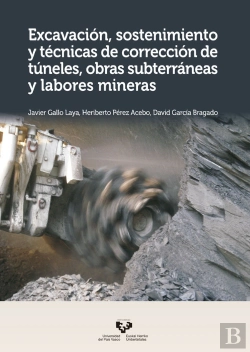 Bertrand.pt - Excavación, Sostenimiento Y Técnicas De Corrección De Túneles, Obras Subterráneas Y Labores Mineras