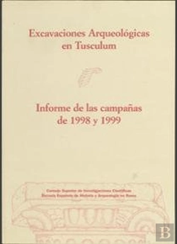 Bertrand.pt - Excavaciones Arqueológicas En Tusculum, Informe De Las Campañas De 1998 Y 1999