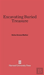 Excavating Buried Treasure