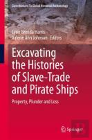Excavating The Histories Of Slave-Trade And Pirate Ships