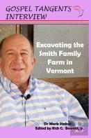 Excavating The Smith Family Farm In Vermont