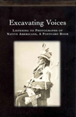 Bertrand.pt - Excavating Voices Â€“ Listening To Photographs Of Native Americans, A Postcard Book