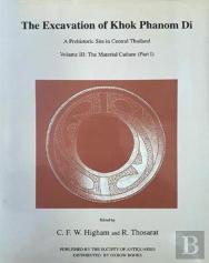 Excavation Of Khok Phanom Di, Vol 3