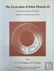 Excavation Of Khok Phanom Di, Vol 3