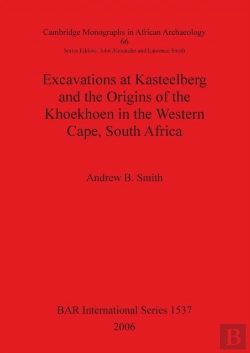 Bertrand.pt - Excavations At Kasteelberg And The Origins Of The Khoekhoen In The Western Cape, South Africa