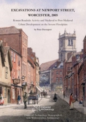 Excavations At Newport Street, Worcester, 2005
