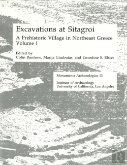 Bertrand.pt - Excavations At Sitagroi, A Prehistoric Village In Northeast Greece, Volume 1