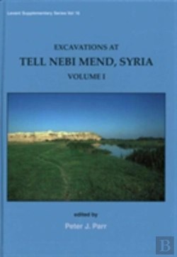 Bertrand.pt - Excavations At Tell Nebi Mend, Syria Volume I