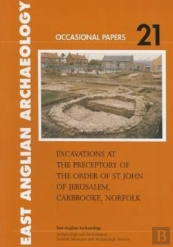 Bertrand.pt - Excavations At The Preceptory Of The Order Of St John Of Jerusalem, Carbrooke, Norfolk