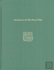 Excavations In The West Plaza Of Tikal