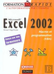 Excel 2002 ; Macros Et Visual Basic
