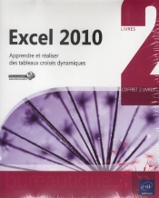 Excel 2010 - Apprendre Et Realiser Des Tableaux Croises Dynamiques