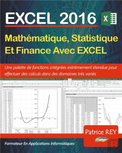 Bertrand.pt - Excel 2016 Mathematique Statistique Et Finance - Avec Excel 2016