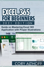 Excel 365 For Beginners 2021 Edition