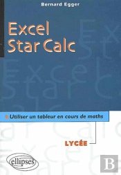 Excel-Stra Calc ; Utiliser Un Tableur En Cours De Mathematiques Au Lycee