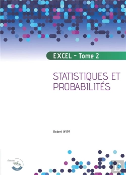 Bertrand.pt - Excel - Tome 2 - Probabilites Et Statistiques