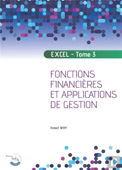 Bertrand.pt - Excel - Tome 3 - Fonctions Financieres Et Applications De Gestion