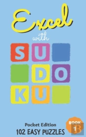 Excel With Sudoku Pocket Edition Easy Book 1