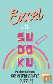 Excel With Sudoku Pocket Edition Intermediate Book 1
