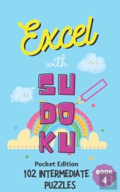 Excel With Sudoku Pocket Edition Intermediate Book 4