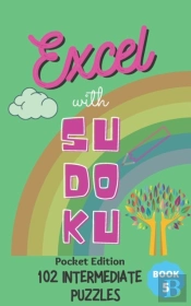 Excel With Sudoku Pocket Edition Intermediate Book 5