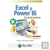 Excel Y Power Bi. El Coctel Perfecto