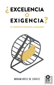 ¿Excelencia O Exigencia?