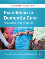 Excellence In Dementia Care: Research Into Practice