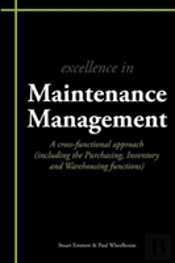 Excellence In Maintenance Management
