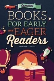 Excellent Books For Early And Eager Readers