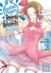 Excellent Property, Rejects For Residents, Vol.2