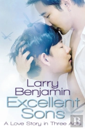 Excellent Sons: A Love Story In Three Ac