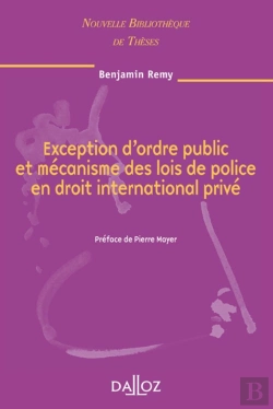 Bertrand.pt - Exception D'Ordre Public Et Mécanisme Des Lois De Police En Droit International Privé - Volume 79