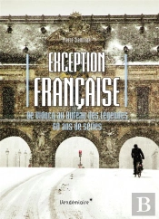 Exception Francaise - De Vidocq Au Bureau Des Legendes, 60 A