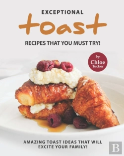 Bertrand.pt - Exceptional Toast Recipes That You Must Try!