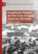 Exceptional Violence And The Crisis Of Classic American Literature