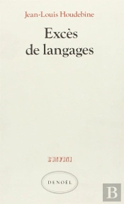 Exces De Langage(Holderlin, Joyce, Duns Scot, Hopkins, Cantor,