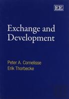 Exchange And Development - An Anatomy Of Economic Transactions