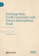 Exchange Rate, Credit Constraints And Chinaâ€™S International Trade