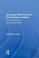 Exchange Rate Crises In Developing Countries