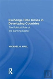 Exchange Rate Crises In Developing Countries