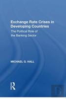Exchange Rate Crises In Developing Countries