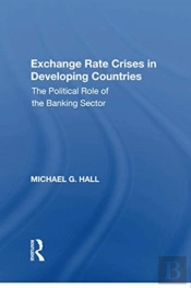 Exchange Rate Crises In Developing Countries