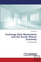Exchange Rate Movements And The South African Economy