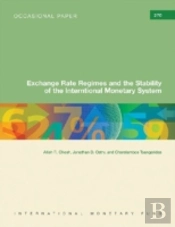 Exchange Rate Regimes And The Stability Of The International Monetary System