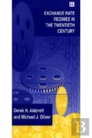 Exchange Rate Regimes In The Twentieth Century