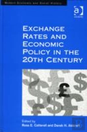 Exchange Rates And Economic Policy In The 20th Century