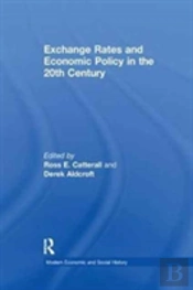 Exchange Rates And Economic Policy In The 20th Century