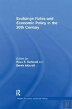 Bertrand.pt - Exchange Rates And Economic Policy In The 20th Century