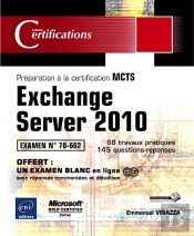 Exchange Server 2010 - Preparation A La Certification Mcts 70-662